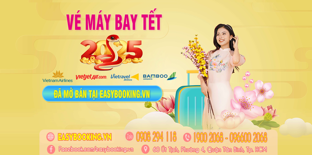 ĐÃ MỞ BÁN VÉ MÁY BAY TẾT ẤT TỴ 2025 - VIETNAMAIRLINES - VIETJET - VIETRAVEL - BAMBOO AIRWAYS