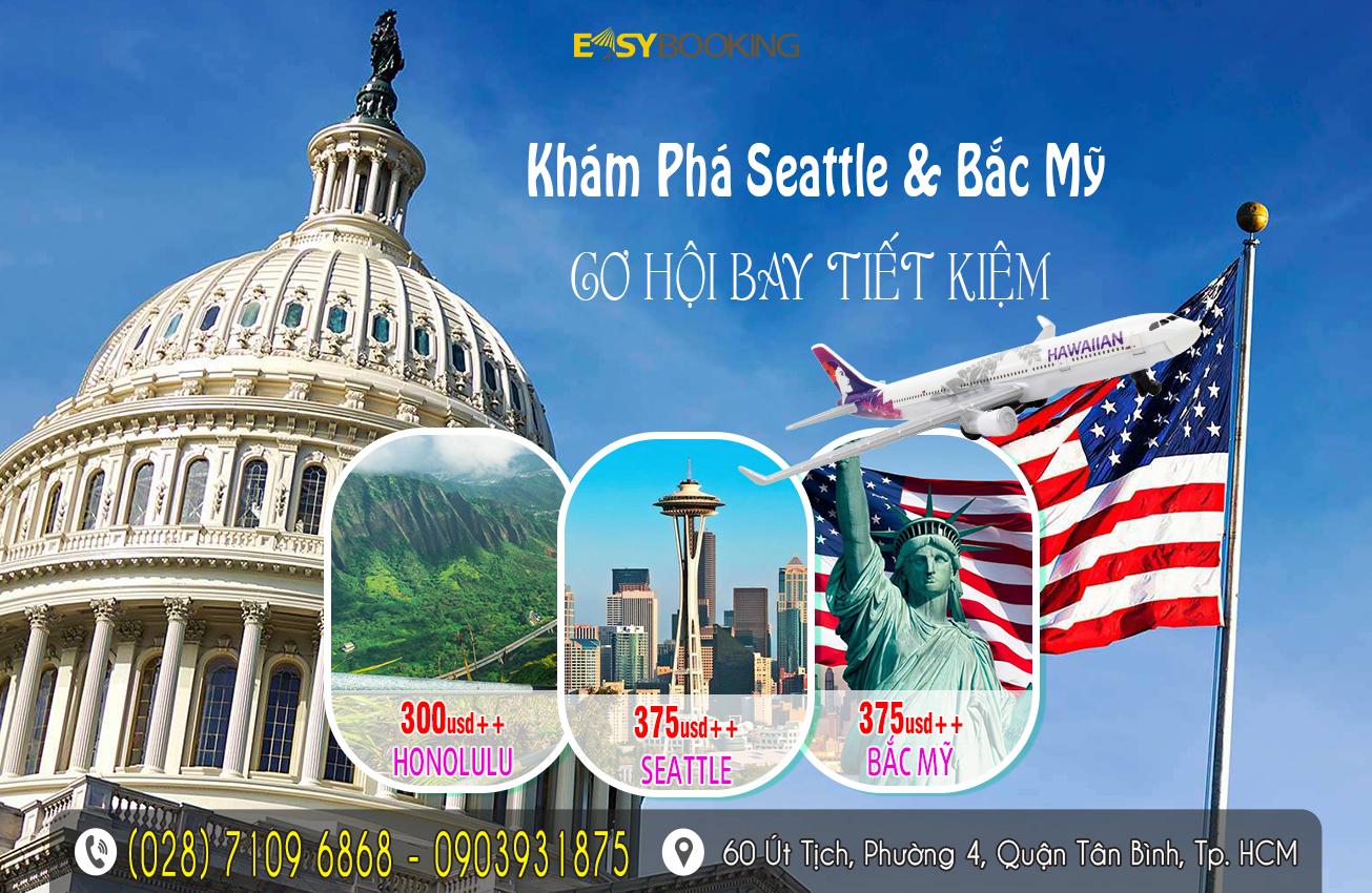 Khám phá Seattle và Bắc Mỹ cơ hội bay tiết kiệm nhất giá ưu đãi từ 300usd giá tại Easybooking - gia huy - ve may bay