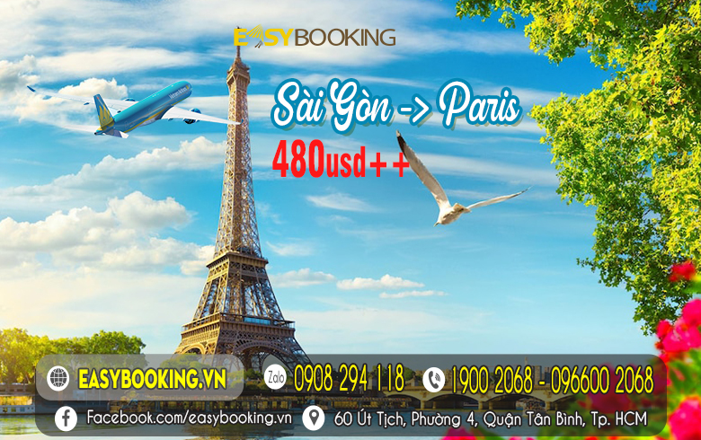 Giảm mạnh vé máy bay Sài Gòn đi Pháp từ 480usd 09-2024 - Vé máy bay Gia Huy Easybooking.vn