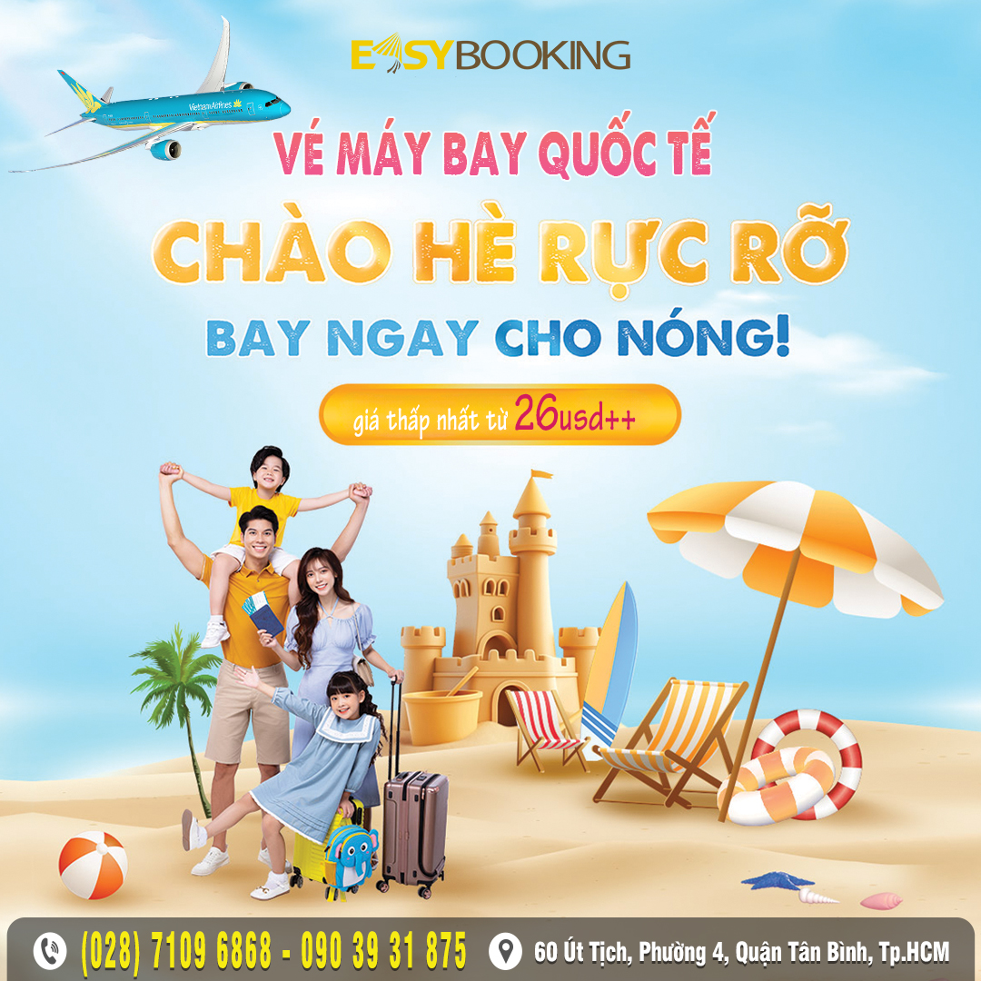 Chào hè 2025 rực rỡ bay ngay cho nóng Việt Nam đi Quốc tế rẻ nhất từ 26usd - Vietnam Airlines gia huy easybooking.vn