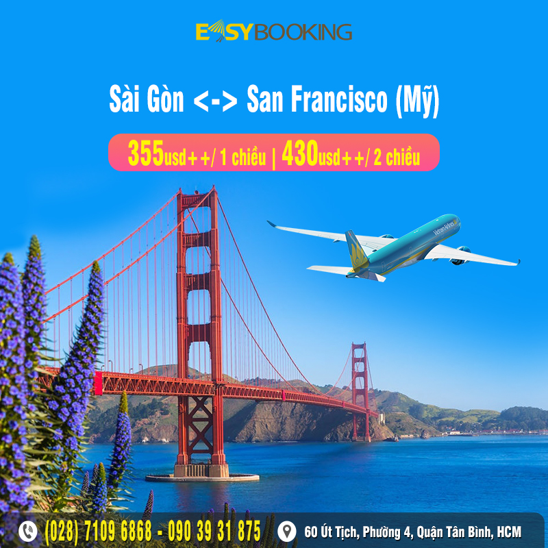 Bay từ Sài Gòn đến San Francisco tiết kiệm nhất giá từ 355usd - Vietnam Airlines Gia Huy Easybooking.vn vé máy bay