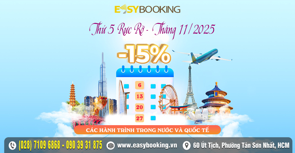 Tháng 11 này mỗi thứ năm hàng tuần giảm ngay 15% khi mua vé trong nước và quốc tế tại Easybooking - Gia Huy Vietnam Airlines
