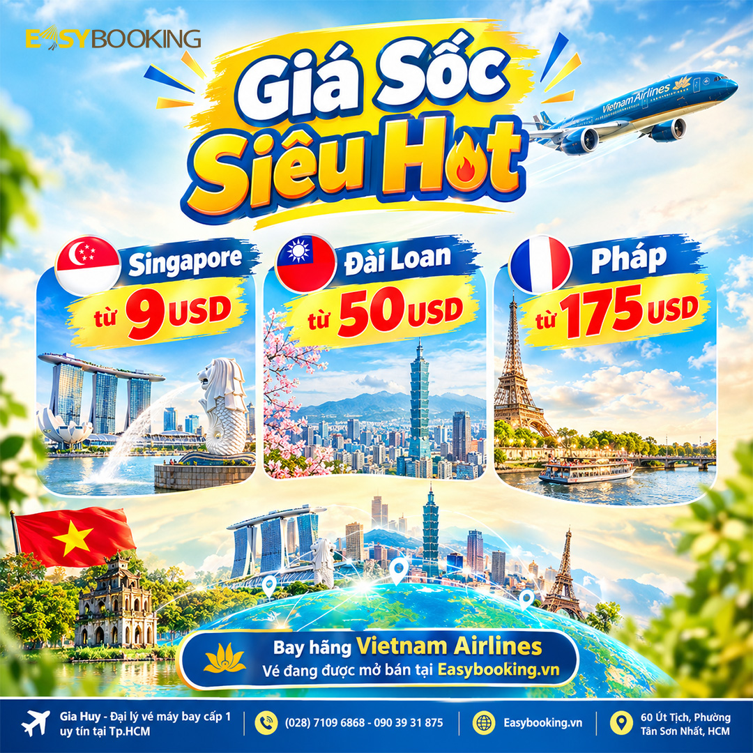 Bay Đẳng Cấp Vietnam Airlines Giá Siêu Hời - Singapore 9usd, Đài Loan 50usd, Pháp 175usd Gia Huy Easybooking