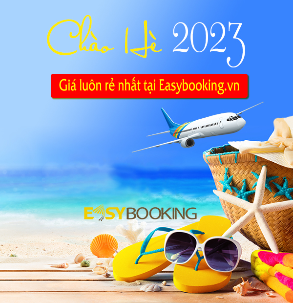 chao he 2023 - gia luon re nhat tai easybooking.vn