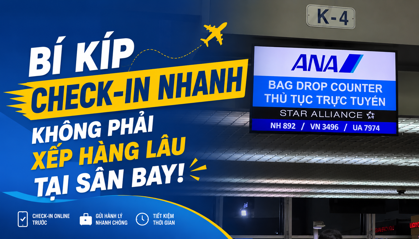 BÍ KÍP CHECK-IN NHANH – KHÔNG PHẢI XẾP HÀNG LÂU TẠI SÂN BAY!