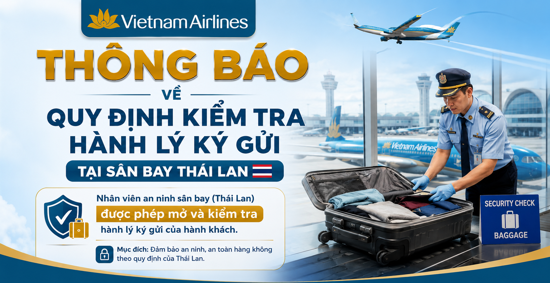 THÔNG BÁO VỀ QUY ĐỊNH KIỂM TRA HÀNH LÝ KÝ GỬI TẠI SÂN BAY THÁI LAN