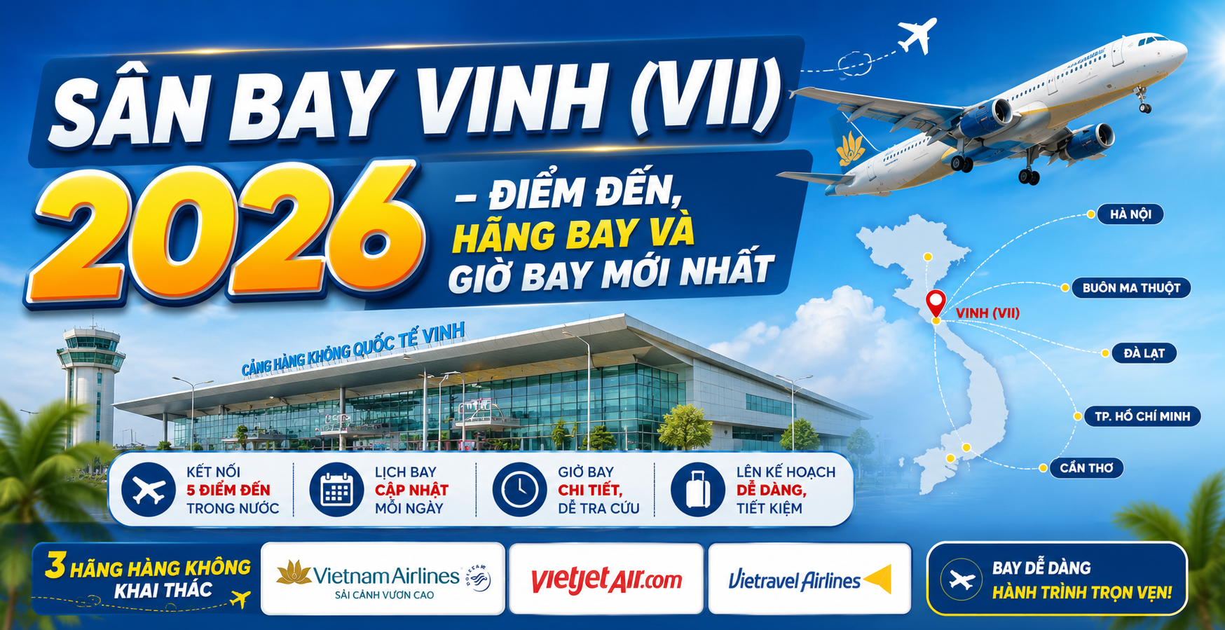 SÂN BAY VINH (VII) 2026 – ĐIỂM ĐẾN, HÃNG BAY VÀ GIỜ BAY MỚI NHẤT