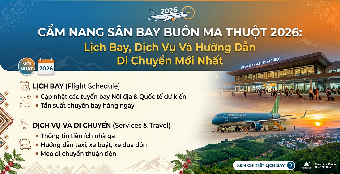 Sân Bay Buôn Ma Thuột 2026 Có Những Chuyến Bay Nào? Cập Nhật Mới Nhất