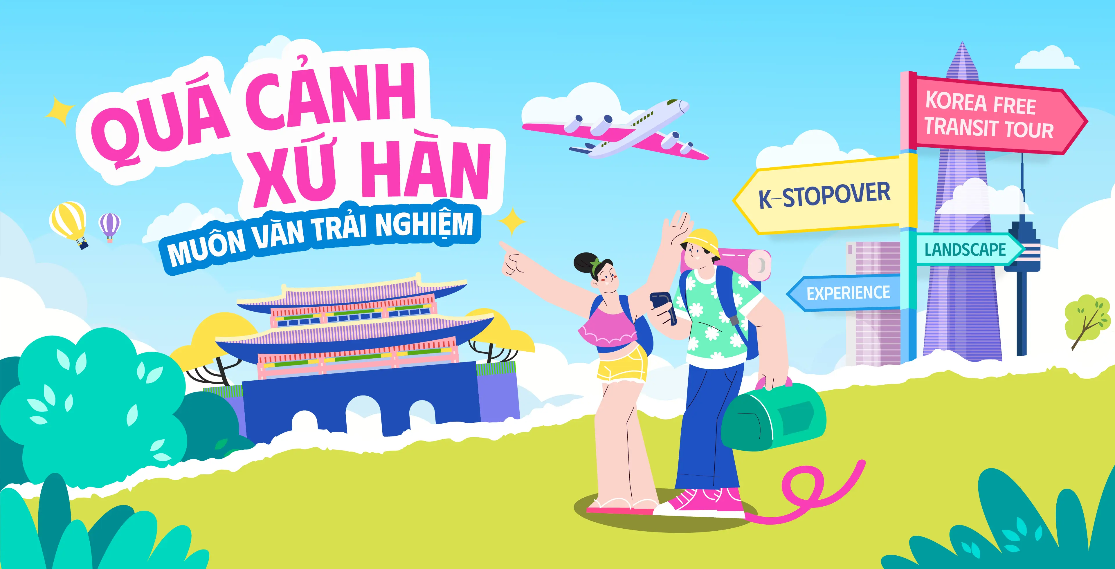  QUÁ CẢNH TẠI XỨ HÀN - VỚI MUÔN VÀN TRẢI NGHIỆM