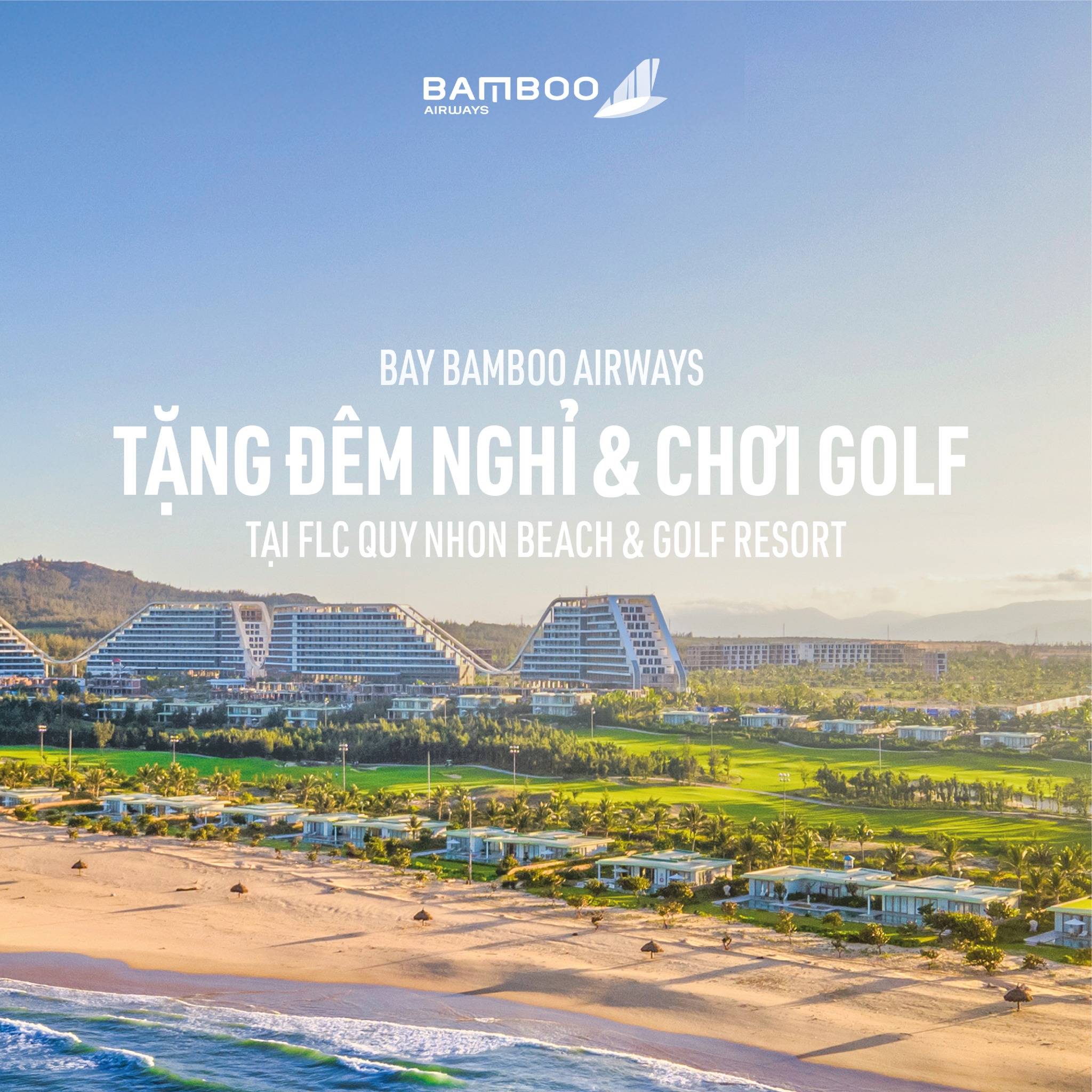 BAY ĐẾN QUY NHƠN – TẶNG KỲ NGHỈ 5 & GOLF MIỄN PHÍ TỪ BAMBOO AIRWAYS
