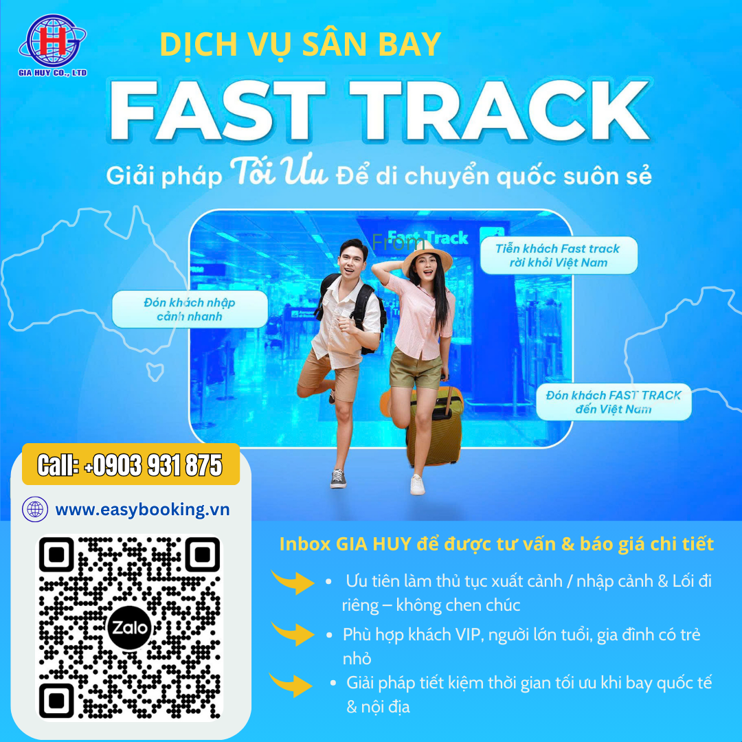  DỊCH VỤ FAST TRACK SÂN BAY – LÀM THỦ TỤC NHANH, KHÔNG XẾP HÀNG CHỜ ĐỢI
