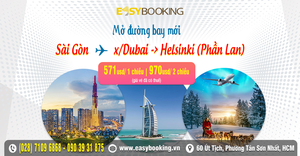 Trải nghiệm 5 sao đường bay mới của Emirates Việt Nam đi Helsinski giá ưu đãi từ 571 đã có thuế - Mua vé ngay tại Easybooking