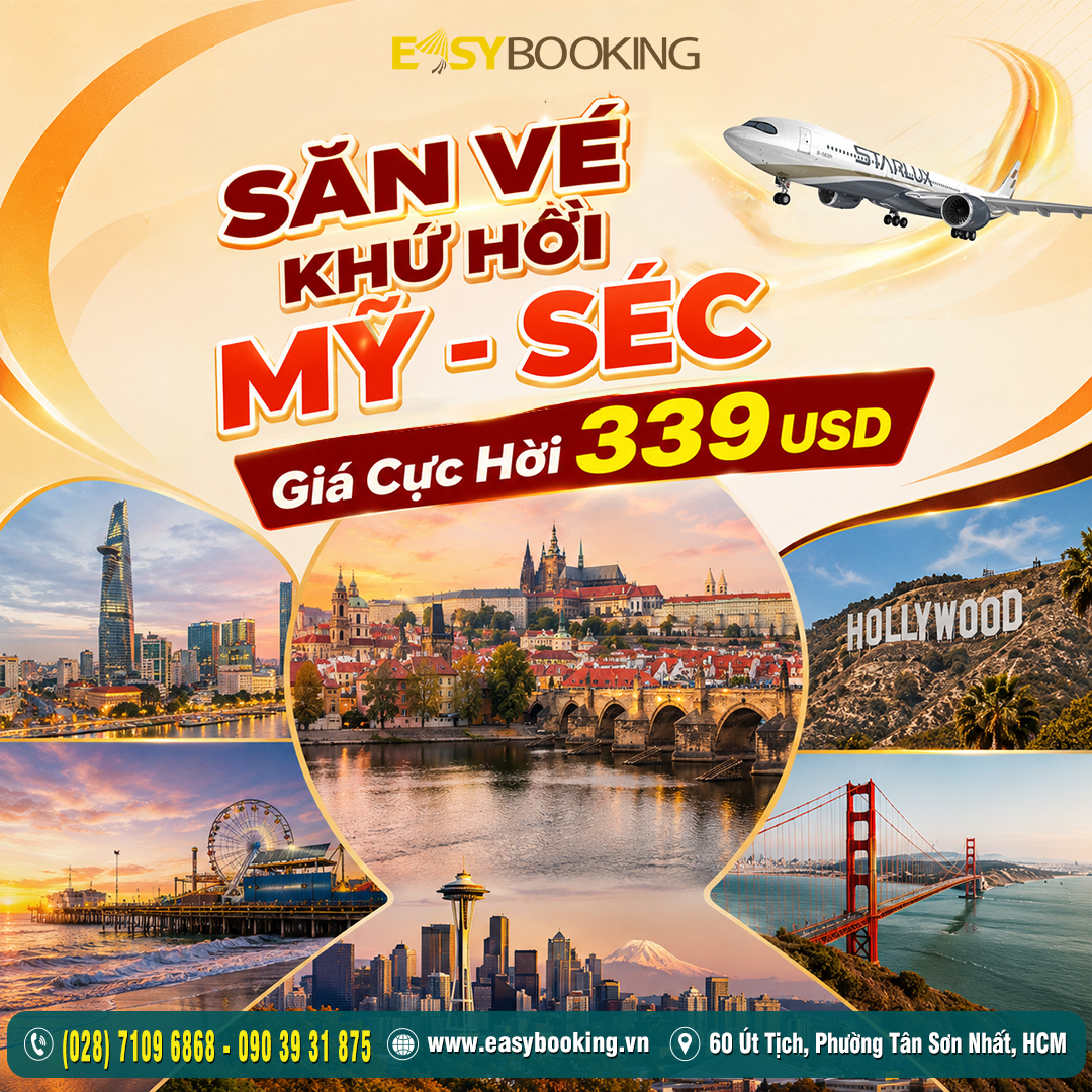Rẻ Chưa Từng Có - Vé Máy Bay Khứ Hồi Đi Mỹ và Cộng Hòa Séc Chỉ 339 USD KHỨ HỒI bay hãng Starlux Airways