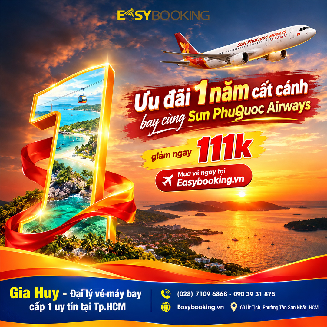 Ưu đãi 1 năm cất cánh cùng Sun PhuQuoc Airways giảm ngay 111k - Mua vé tại Easybooking