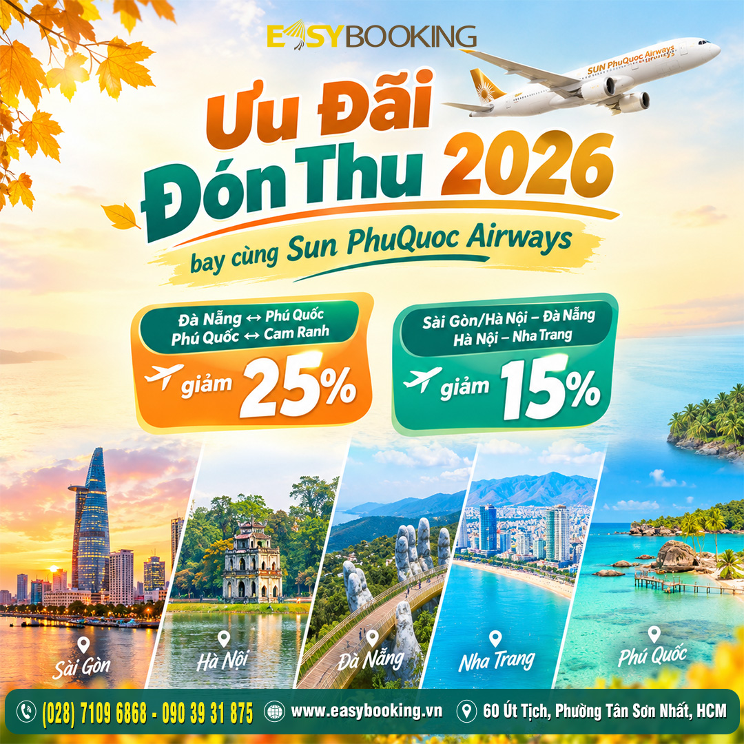 Bay đón Thu vàng Sài Gòn Hà Nội Phú Quốc Nha Trang Đà Nẵng -  Nhận ngay ưu đãi 25 phần trăm bay hãng Sun PhuQuoc Airways